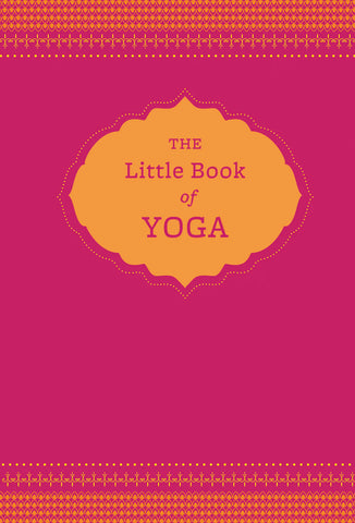 The Little Book of Yoga - Nora Issacs