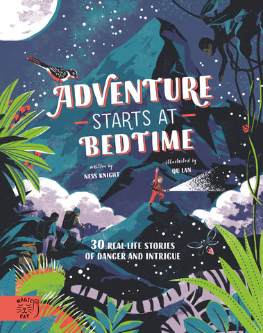Adventure Starts at Bedtime - Ness Knight, Qu Lan