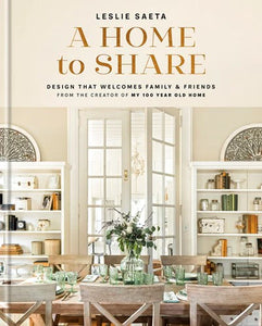 A Home to Share - Leslie Saeta
