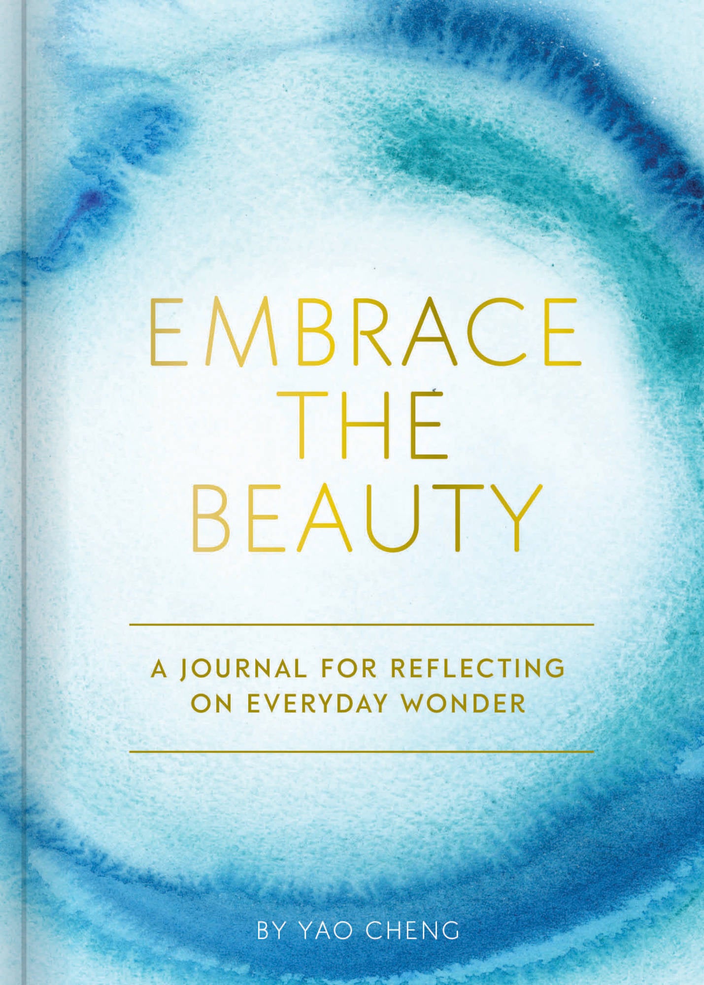 Embrace the Beauty Journal - Yao Cheng