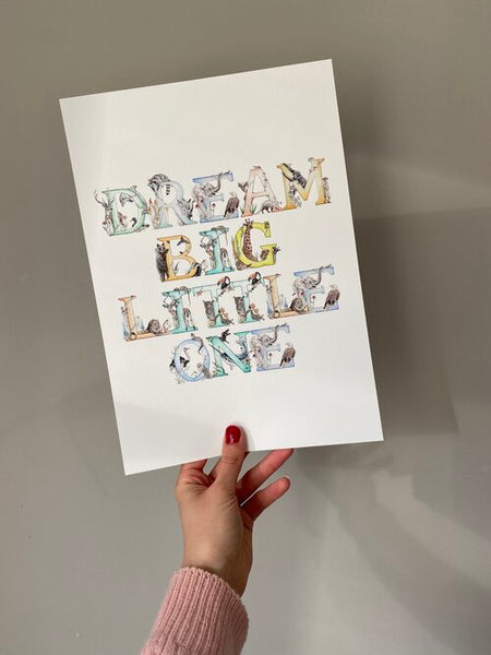 Dream Big Little One Print - A4 - Kathryn Pow Art